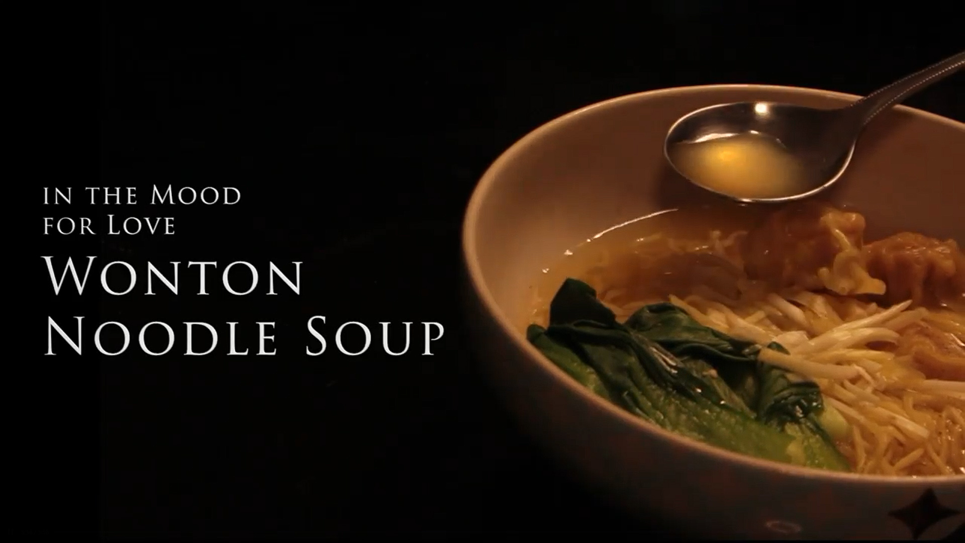 Media Kitchen #3 In the Mood for Love's Wonton Noodles Soup